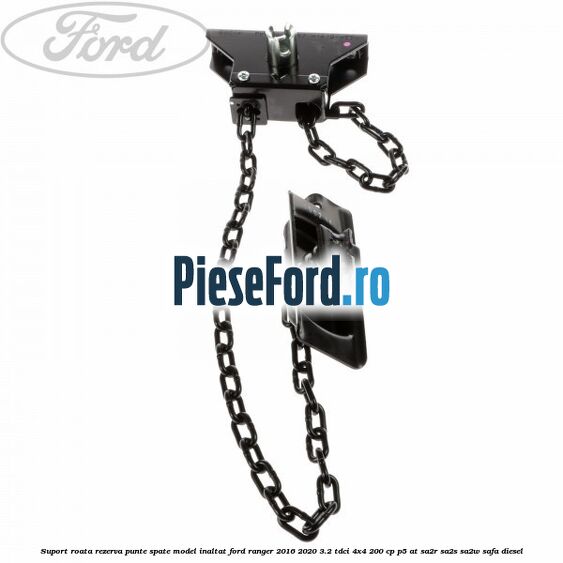 Suport roata rezerva punte spate model inaltat Ford Ranger 2016-2020 3.2 TDCi 4x4 200 cp Suport roata rezerva punte spate model inaltat Ford Ranger 2016-2020 3.2 TDCi 4x4 200 cp P5-AT, SA2R, SA2S, SA2W, SAFA diesel