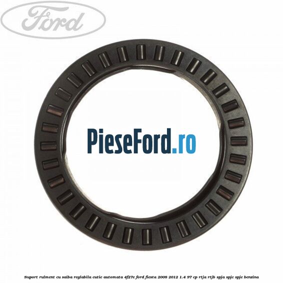 Suport rulment cu saiba reglabila cutie automata 4F27E Ford Fiesta 2008-2012 1.4 97 cp RTJA, RTJB, SPJA, SPJC, SPJE benzina
