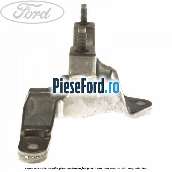Suport rulment intermediar planetara dreapta Ford Grand C-Max 2016-2020 2.0 TDCi 170 cp Suport rulment intermediar planetara dreapta Ford Grand C-Max 2016-2020 2.0 TDCi 170 cp T8DE diesel
