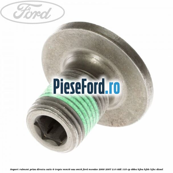 Suport rulment priza directa cutie 6 trepte MMT6 sau VMT6 Ford Mondeo 2000-2007 2.0 TDDI 115 cp D6BA, HJBA, HJBB, HJBC diesel