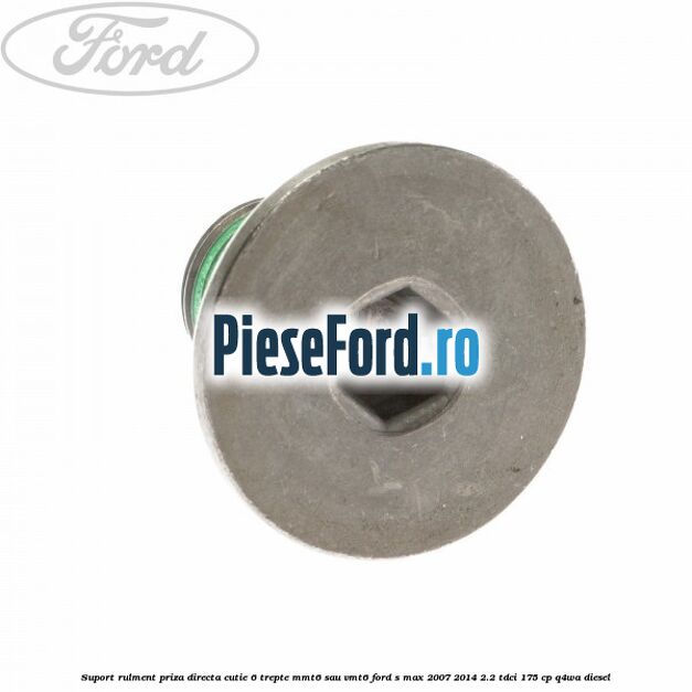 Suport rulment priza directa cutie 6 trepte MMT6 sau VMT6 Ford S-Max 2007-2014 2.2 TDCi 175 cp Q4WA diesel