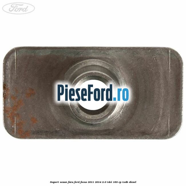 Suport scaun fata Ford Focus 2011-2014 2.0 TDCi 163 cp TXDB diesel