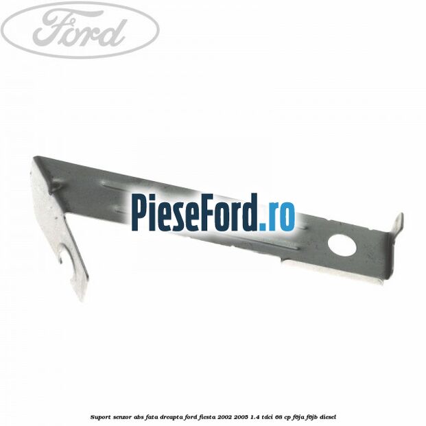 Suport senzor ABS fata dreapta Ford Fiesta 2002-2005 1.4 TDCi 68 cp F6JA, F6JB diesel