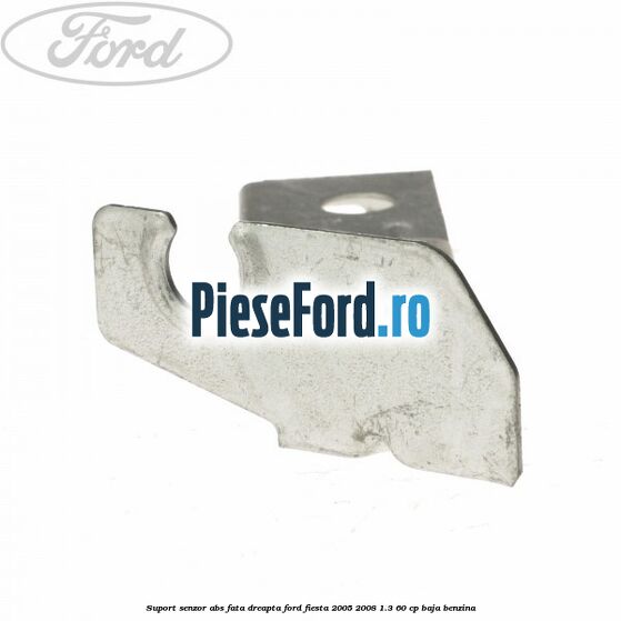 Suport senzor ABS fata dreapta Ford Fiesta 2005-2008 1.3 60 cp BAJA benzina