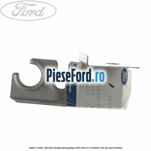 Suport senzor ABS fata dreapta Ford Galaxy 2007-2014 2.0 EcoBoost 203 cp Suport senzor ABS fata dreapta Ford Galaxy 2007-2014 2.0 EcoBoost 203 cp TNWA benzina
