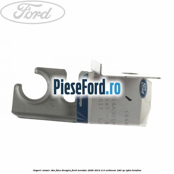Suport senzor ABS fata dreapta Ford Mondeo 2008-2014 2.0 EcoBoost 240 cp Suport senzor ABS fata dreapta Ford Mondeo 2008-2014 2.0 EcoBoost 240 cp TPBA benzina