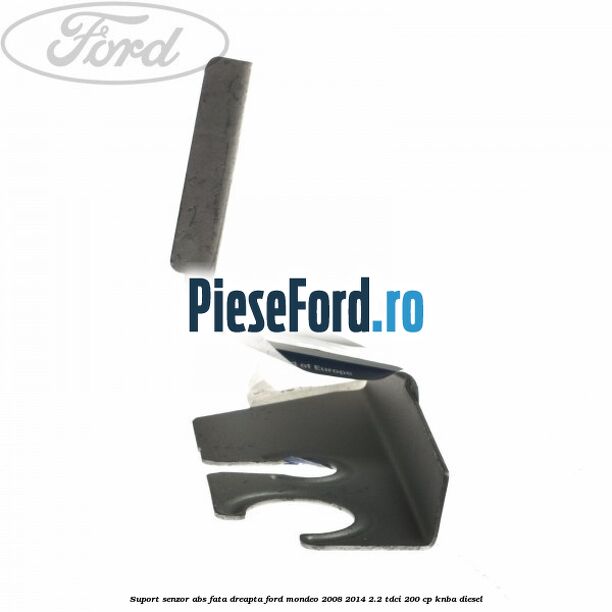Suport senzor ABS fata dreapta Ford Mondeo 2008-2014 2.2 TDCi 200 cp Suport senzor ABS fata dreapta Ford Mondeo 2008-2014 2.2 TDCi 200 cp KNBA diesel