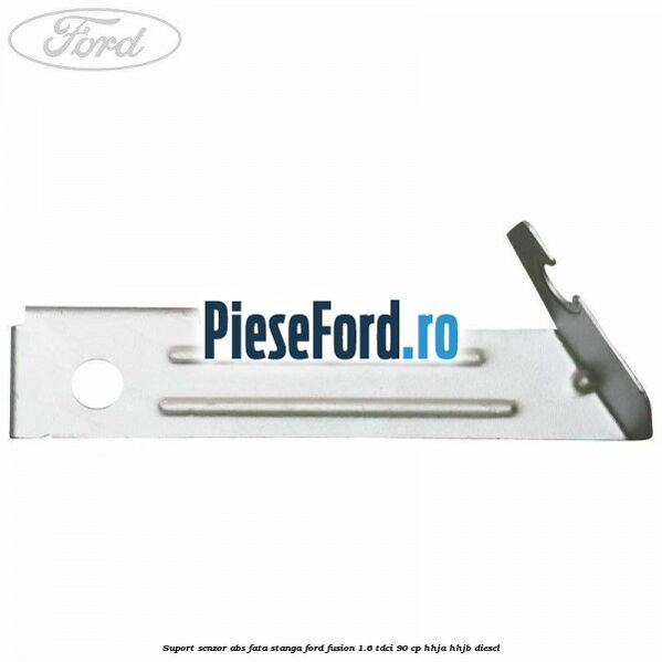 Suport senzor ABS fata stanga Ford Fusion 1.6 TDCi 90 cp Suport senzor ABS fata stanga Ford Fusion 1.6 TDCi 90 cp HHJA, HHJB diesel