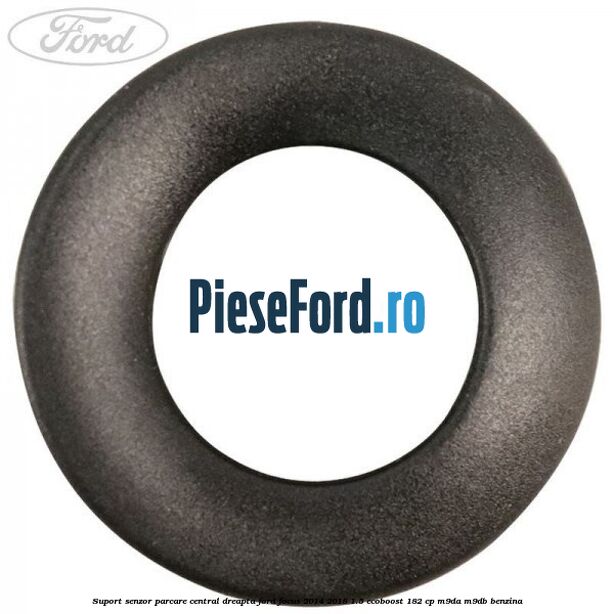 Suport senzor parcare central dreapta Ford Focus 2014-2018 1.5 EcoBoost 182 cp M9DA, M9DB benzina
