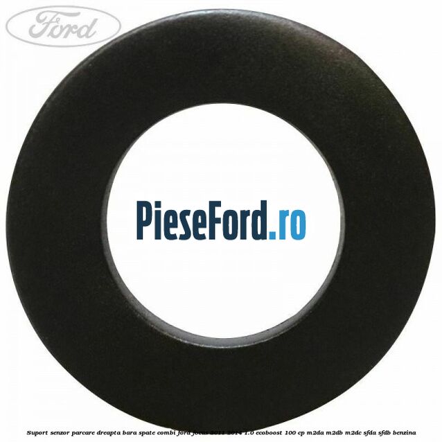 Suport senzor parcare dreapta bara spate combi Ford Focus 2011-2014 1.0 EcoBoost 100 cp M2DA, M2DB, M2DC, SFDA, SFDB benzina