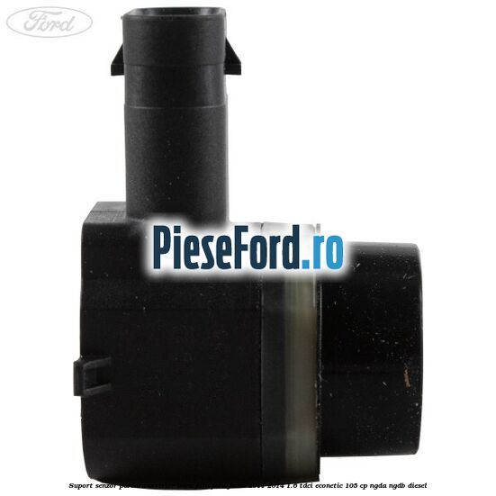 Suport senzor parcare exterior bara fata Ford Focus 2011-2014 1.6 TDCi ECOnetic 105 cp NGDA, NGDB diesel