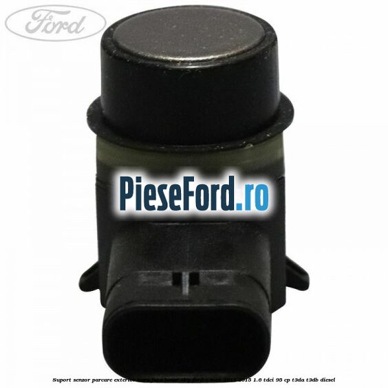 Suport senzor parcare exterior bara fata lunar sky Ford C-Max 2011-2015 1.6 TDCi 95 cp T3DA, T3DB diesel