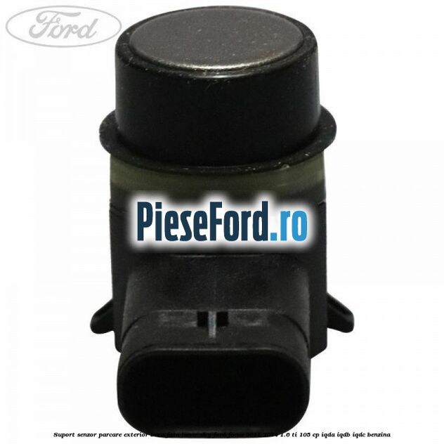 Suport senzor parcare exterior bara fata lunar sky Ford Focus 2011-2014 1.6 Ti 105 cp IQDA, IQDB, IQDC benzina