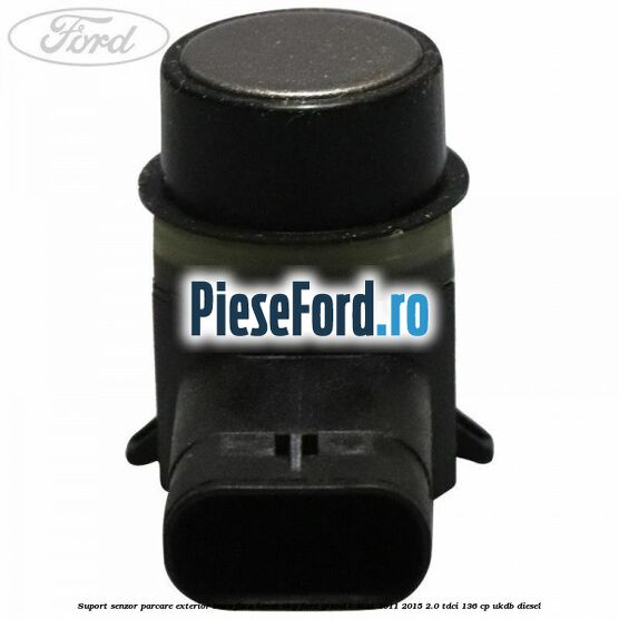 Suport senzor parcare exterior bara fata lunar sky Ford Grand C-Max 2011-2015 2.0 TDCi 136 cp Suport senzor parcare exterior bara fata lunar sky Ford Grand C-Max 2011-2015 2.0 TDCi 136 cp UKDB diesel