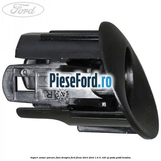 Suport senzor parcare fata dreapta Ford Focus 2014-2018 1.6 Ti 125 cp PNDA, PNDD benzina
