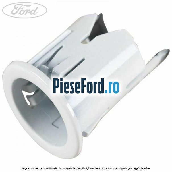 Suport senzor parcare interior bara spate berlina Ford Focus 2008-2011 1.8 125 cp Q7DA, QQDA, QQDB benzina