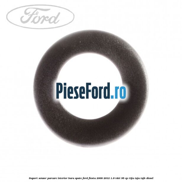 Suport senzor parcare interior bara spate Ford Fiesta 2008-2012 1.6 TDCi 95 cp T3JA, TZJA, TZJB diesel