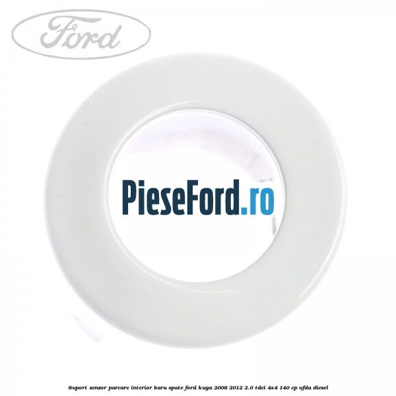 Suport senzor parcare interior bara spate Ford Kuga 2008-2012 2.0 TDCI 4x4 140 cp UFDA diesel