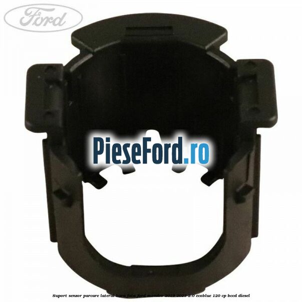 Suport senzor parcare lateral bara fata Ford Mondeo 2019-2023 2.0 EcoBlue 120 cp BCCD diesel