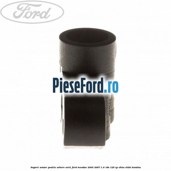 Suport senzor pozitie arbore cotit Ford Mondeo 2000-2007 1.8 16V 125 cp CHBA, CHBB benzina