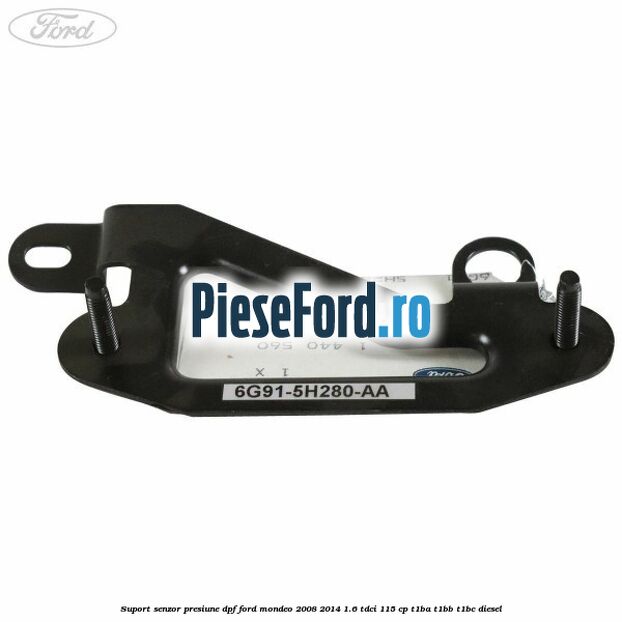 Suport senzor presiune DPF Ford Mondeo 2008-2014 1.6 TDCi 115 cp Suport senzor presiune DPF Ford Mondeo 2008-2014 1.6 TDCi 115 cp T1BA, T1BB, T1BC diesel