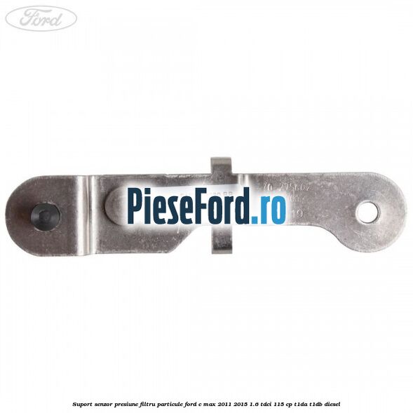 Suport senzor presiune filtru particule Ford C-Max 2011-2015 1.6 TDCi 115 cp Suport senzor presiune filtru particule Ford C-Max 2011-2015 1.6 TDCi 115 cp T1DA, T1DB diesel