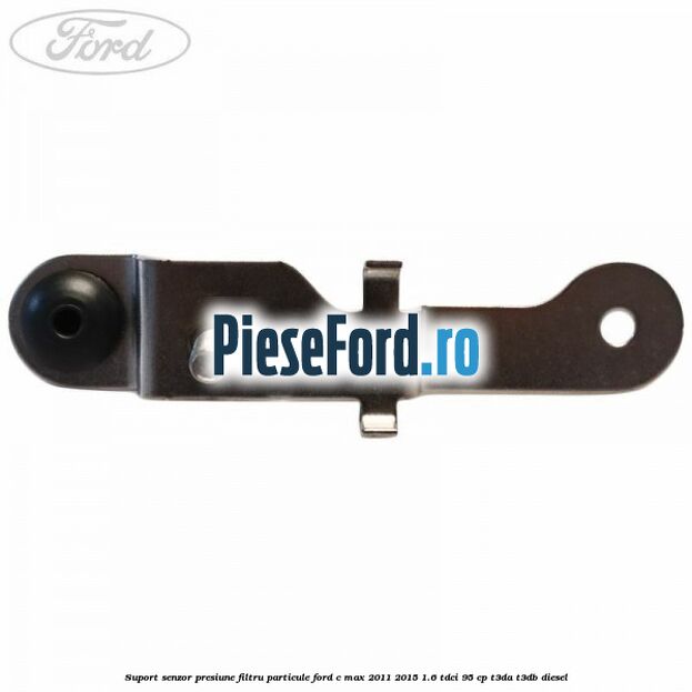 Suport senzor presiune filtru particule Ford C-Max 2011-2015 1.6 TDCi 95 cp Suport senzor presiune filtru particule Ford C-Max 2011-2015 1.6 TDCi 95 cp T3DA, T3DB diesel