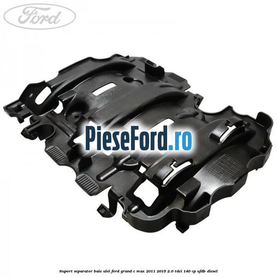 Suport separator baie ulei Ford Grand C-Max 2011-2015 2.0 TDCi 140 cp Suport separator baie ulei Ford Grand C-Max 2011-2015 2.0 TDCi 140 cp UFDB diesel