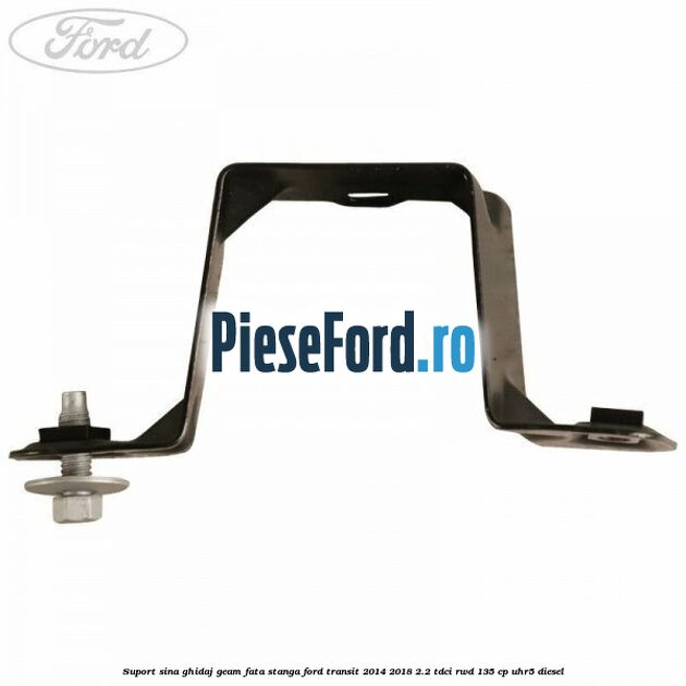 Suport sina ghidaj geam fata stanga Ford Transit 2014-2018 2.2 TDCi RWD 135 cp Suport sina ghidaj geam fata stanga Ford Transit 2014-2018 2.2 TDCi RWD 135 cp UHR5 diesel
