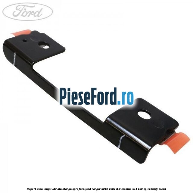 Suport sina longitudinala stanga spre fata Ford Ranger 2019-2022 2.0 EcoBlue 4x4 130 cp T20DD0J diesel