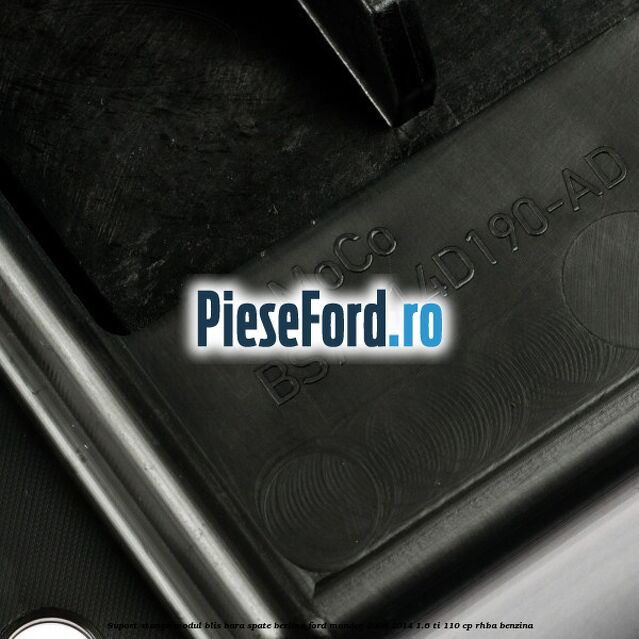 Suport stanga modul BLIS bara spate berlina Ford Mondeo 2008-2014 1.6 Ti 110 cp Suport stanga modul BLIS bara spate berlina Ford Mondeo 2008-2014 1.6 Ti 110 cp RHBA benzina