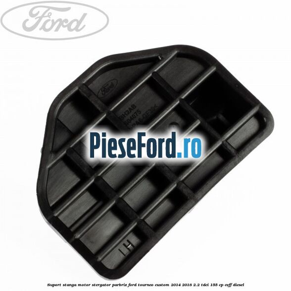 Suport stanga motor stergator parbriz Ford Tourneo Custom 2014-2018 2.2 TDCi 155 cp Suport stanga motor stergator parbriz Ford Tourneo Custom 2014-2018 2.2 TDCi 155 cp CVFF diesel