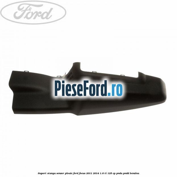 Suport stanga senzor ploaie Ford Focus 2011-2014 1.6 Ti 125 cp PNDA, PNDD benzina