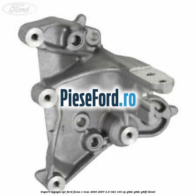Suport supapa EGR Ford Focus C-Max 2003-2007 2.0 TDCi 133 cp G6DC, G6DE, G6DF diesel
