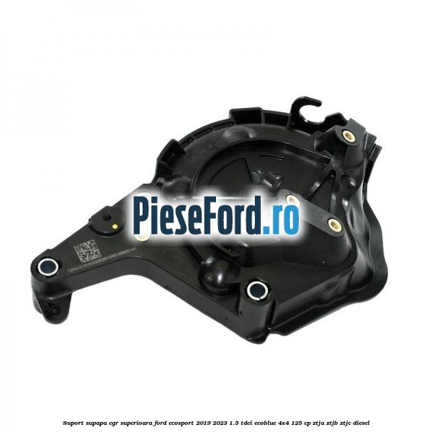Suport supapa EGR superioara Ford EcoSport 2019-2023 1.5 TDCi EcoBlue 4x4 125 cp