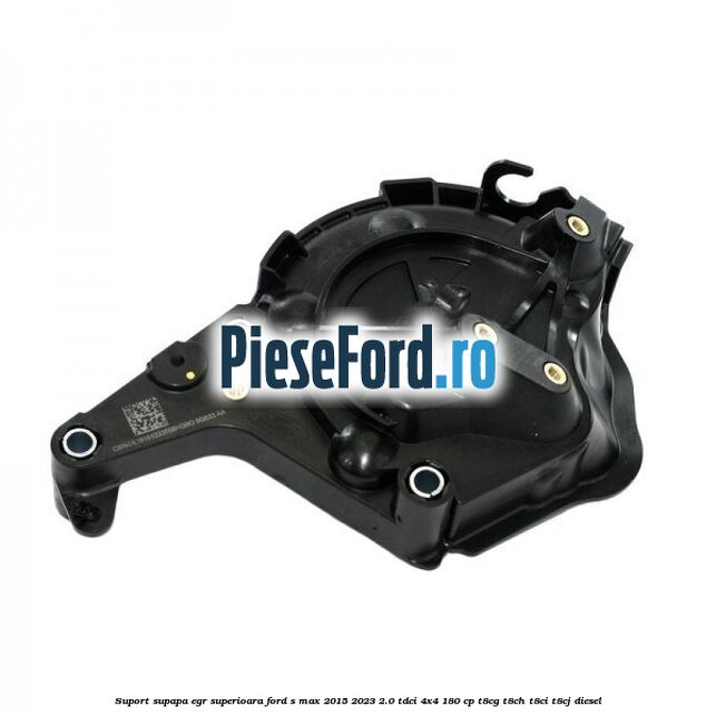Suport supapa EGR superioara Ford S-Max 2015-2023 2.0 TDCi 4x4 180 cp T8CG, T8CH, T8CI, T8CJ diesel