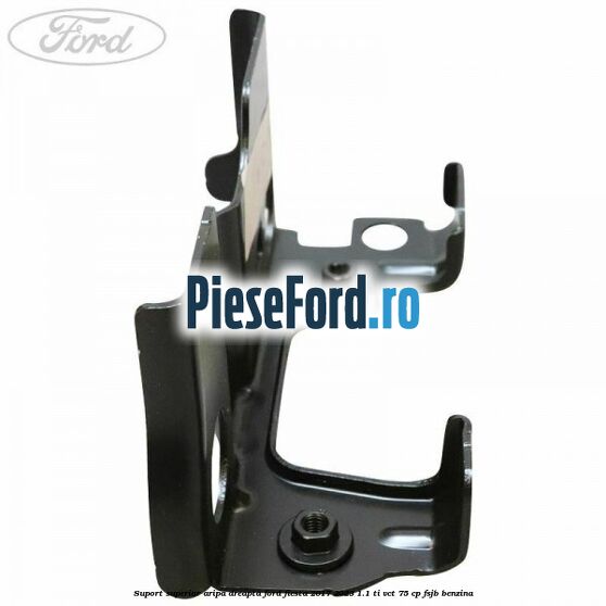 Suport superior aripa dreapta Ford Fiesta 2017-2023 1.1 Ti-VCT 75 cp Suport superior aripa dreapta Ford Fiesta 2017-2023 1.1 Ti-VCT 75 cp FSJB benzina