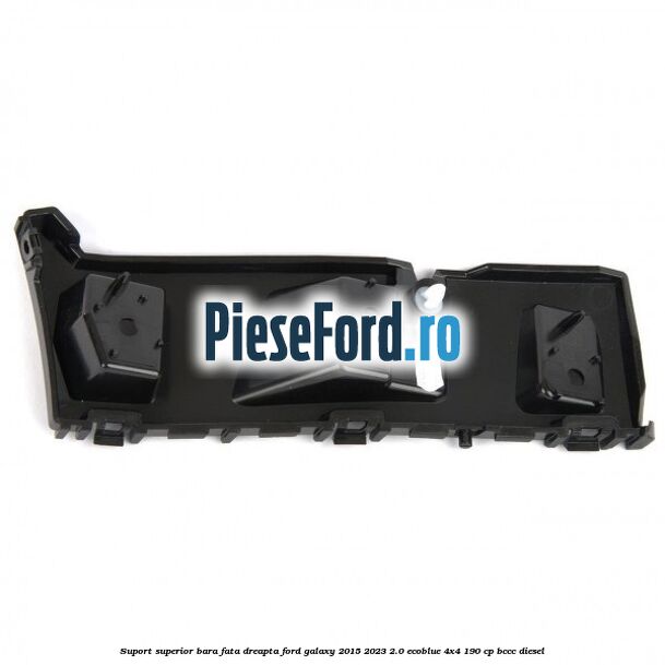 Suport superior bara fata dreapta Ford Galaxy 2015-2023 2.0 EcoBlue 4x4 190 cp BCCC diesel
