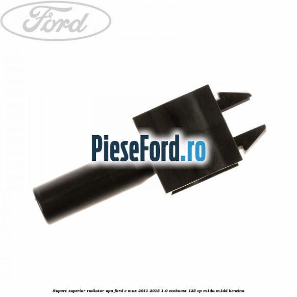 Suport superior radiator apa Ford C-Max 2011-2015 1.0 EcoBoost 125 cp M1DA, M1DD benzina