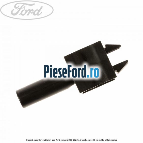 Suport superior radiator apa Ford C-Max 2016-2020 1.0 EcoBoost 100 cp M2DA, SFDA benzina