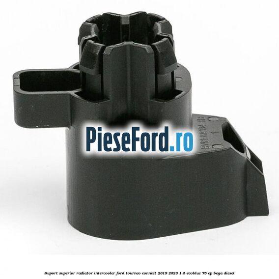 Suport superior radiator intercooler Ford Tourneo Connect 2019-2023 1.5 EcoBlue 75 cp BEGA diesel