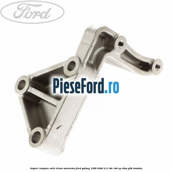 Suport tampon cutie viteze automata Ford Galaxy 1995-2000 2.3 16V 146 cp E5SA, Y5B benzina
