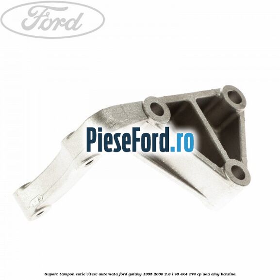 Suport tampon cutie viteze automata Ford Galaxy 1995-2000 2.8 i V6 4x4 174 cp AAA, AMY benzina