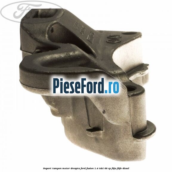 Suport tampon motor dreapta Ford Fusion 1.4 TDCi 68 cp F6JA, F6JB diesel