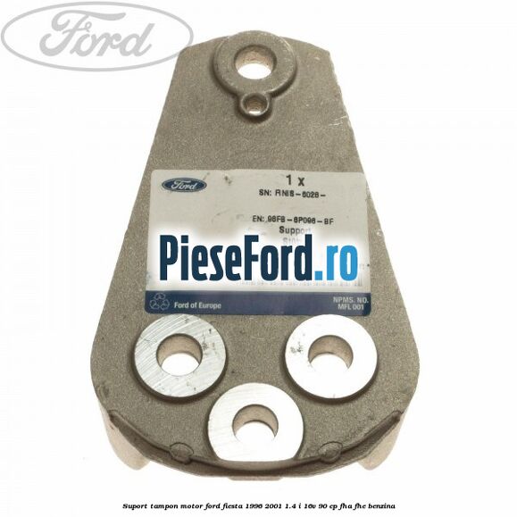 Suport tampon motor Ford Fiesta 1996-2001 1.4 i 16V 90 cp FHA, FHE benzina