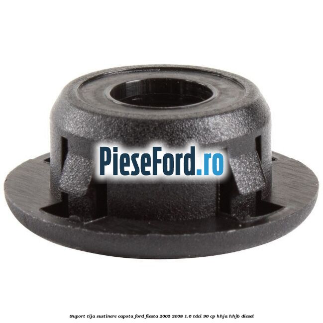 Suport tija sustinere capota Ford Fiesta 2005-2008 1.6 TDCi 90 cp Suport tija sustinere capota Ford Fiesta 2005-2008 1.6 TDCi 90 cp HHJA, HHJB diesel