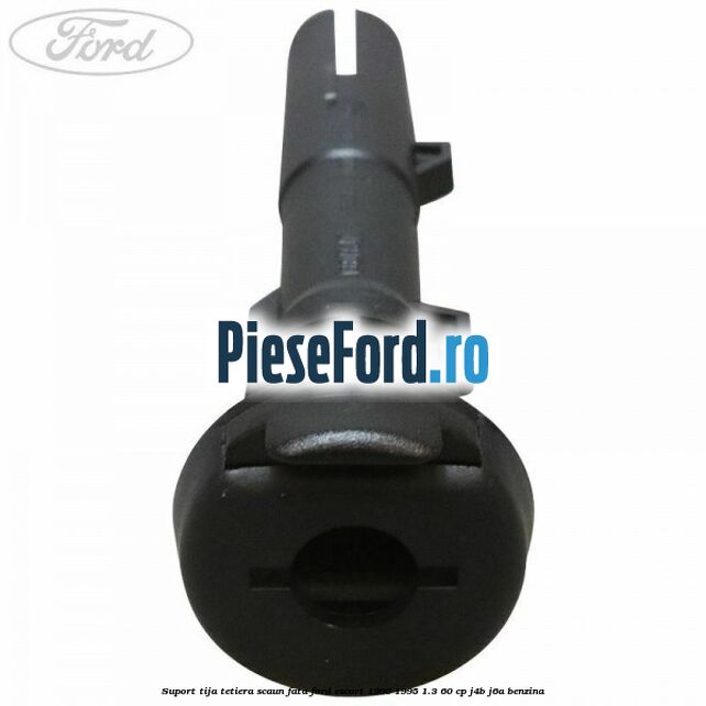 Suport tija tetiera scaun fata Ford Escort 1990-1995 1.3 60 cp J4B, J6A benzina