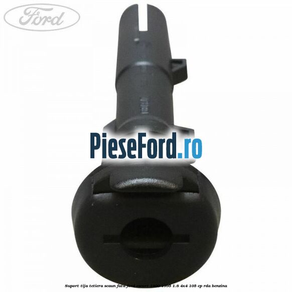 Suport tija tetiera scaun fata Ford Escort 1990-1995 1.8 4x4 105 cp Suport tija tetiera scaun fata Ford Escort 1990-1995 1.8 4x4 105 cp RDA benzina