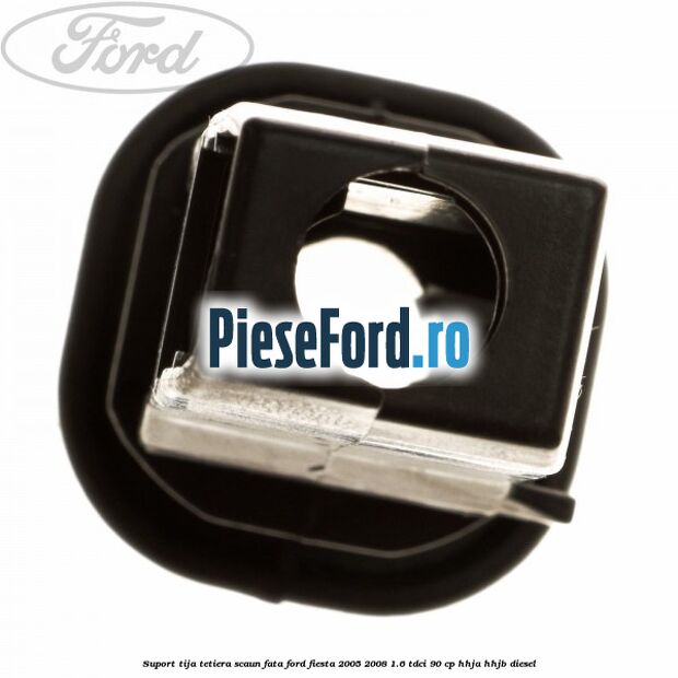 Suport tija tetiera scaun fata Ford Fiesta 2005-2008 1.6 TDCi 90 cp HHJA, HHJB diesel