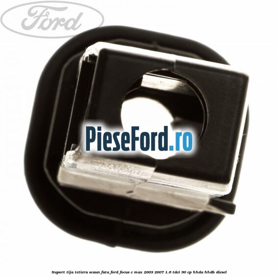Suport tija tetiera scaun fata Ford Focus C-Max 2003-2007 1.6 TDCi 90 cp HHDA, HHDB diesel